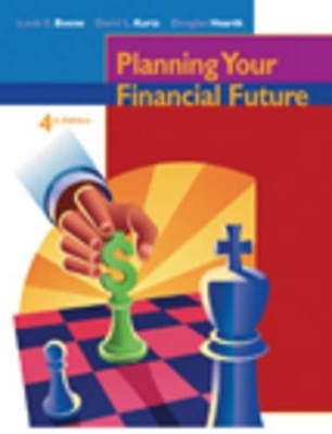Planning Your Financial Future - Louis E Boone, David L Kurtz, Douglas Hearth