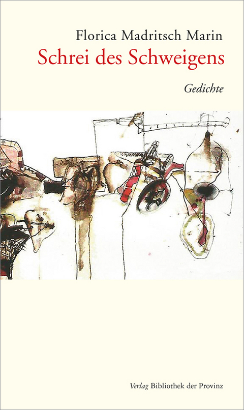 Schrei des Schweigens - Florica Madritsch Marin