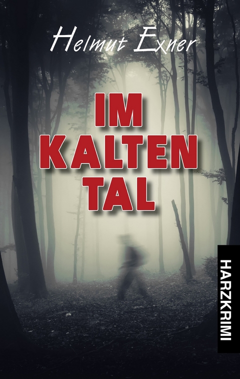 Im Kalten Tal - Helmut Exner
