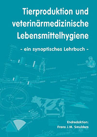 Tierproduktion und veterinärmedizinische Lebensmittelhygiene