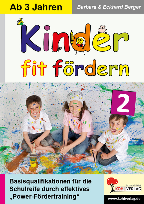 Kinder fit f&ouml;rdern in Kindergarten und Vorschule / Band 2 - Barbara Berger, Eckhard Berger