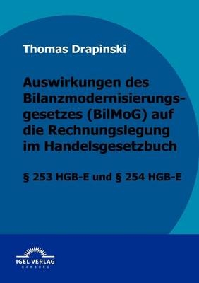 Auswirkungen des Bilanzmodernisierungsgesetzes (BilMoG) auf die Rechnungslegung im Handelsgesetzbuch