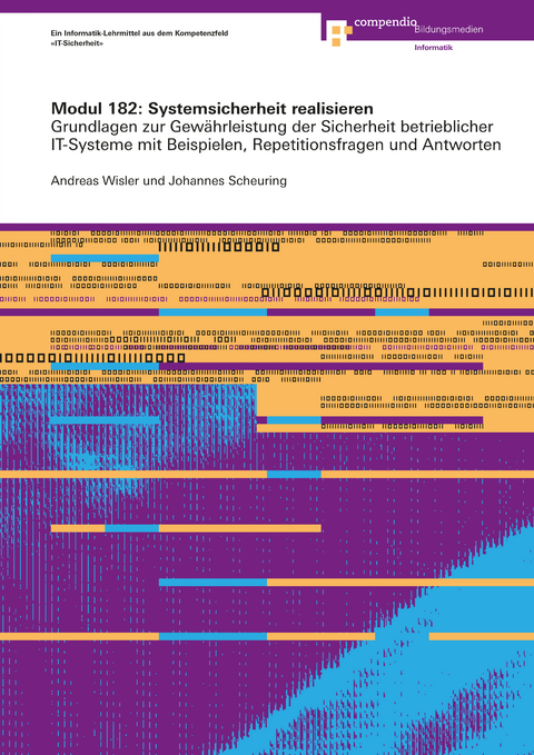 Modul 182: Systemsicherheit realisieren - Andreas Wisler