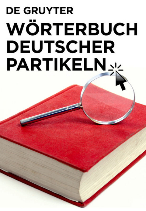 W&ouml;rterbuch deutscher Partikeln - Ren&eacute; M&eacute;trich, Eug&egrave;ne Faucher