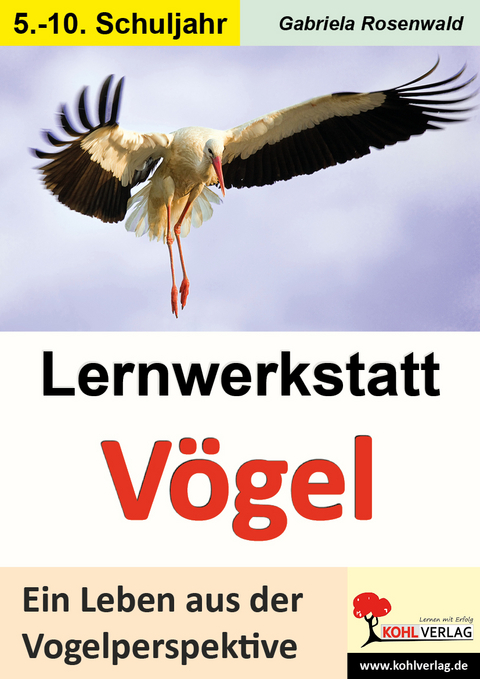 Lernwerkstatt V&ouml;gel (SEK) - Gabriela Rosenwald