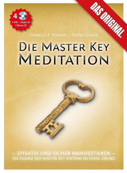 Die Master Key Meditation (2 Video-DVDs, 1 Audio-CD, 40seitiges Booklet, 1 Bonus-CD) - Charles Francis Haanel, Franz Glanz