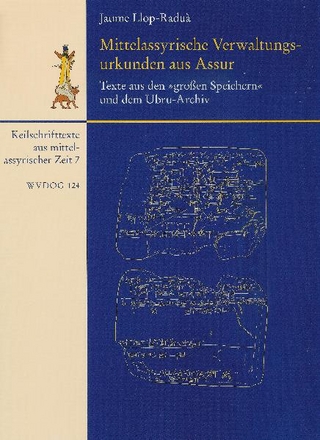 Mittelassyrische Verwaltungsurkunden aus Assur / Texte aus den 