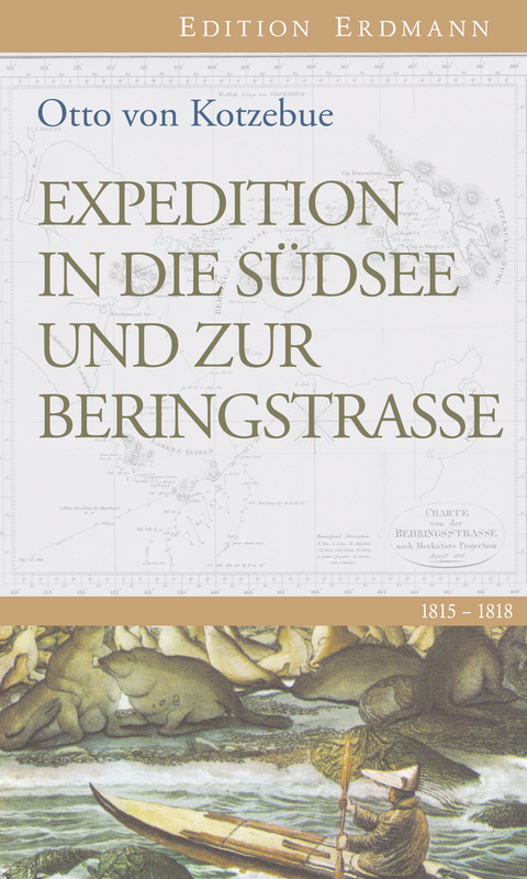 Expedition in die S&uuml;dsee und zur Beringstrasse - Otto Von Kotzebue