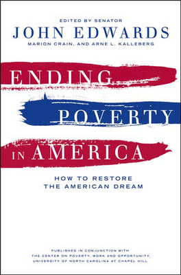 Ending Poverty In America - John Edwards