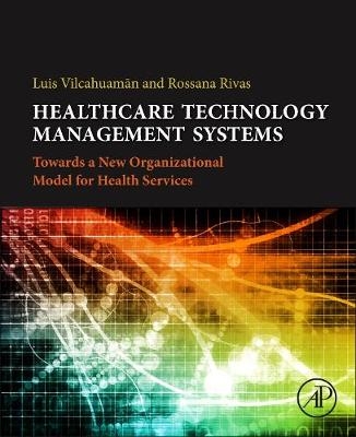 Healthcare Technology Management Systems -  Rossana Rivas,  Luis Vilcahuaman