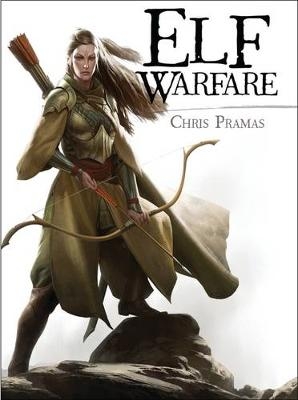 Elf Warfare -  Chris Pramas