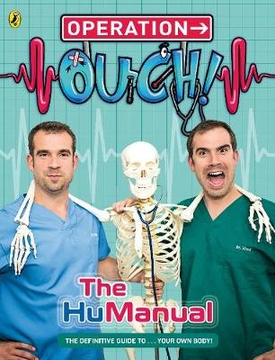 Operation Ouch!: The HuManual -  Ben Elcomb,  Chris van Tulleken,  Xand van Tulleken
