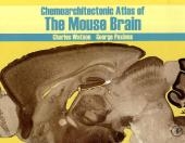 Chemoarchitectonic Atlas of the Mouse Brain - George Paxinos, Charles Watson