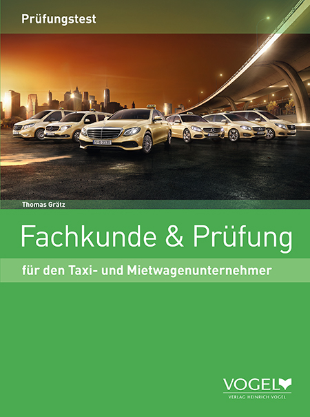 Fachkunde & Pr&uuml;fung f&uuml;r den Taxi- und Mietwagenunternehmer - Thomas Gr&auml;tz