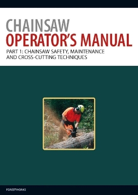 Chainsaw Operator's Manual -  Forestworks