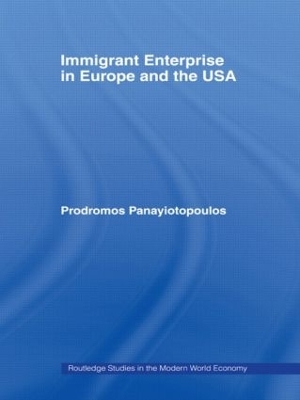 Immigrant Enterprise in Europe and the USA - Prodromos Ioannou Panayiotopoulos (aka Mike Pany)