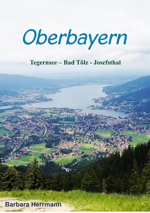 Oberbayern - Barbara Herrmann