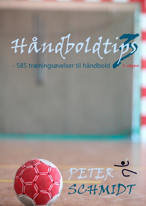 Håndboldtips 3 - Peter Schmidt