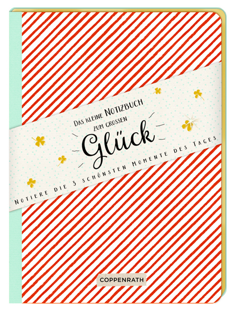 NoteBook - Das kleine Notizbuch zum gro&szlig;en Gl&uuml;ck