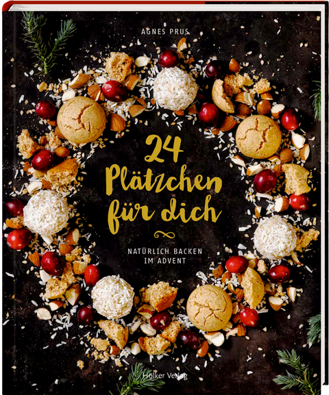 24 Pl&auml;tzchen f&uuml;r dich - Agnes Prus