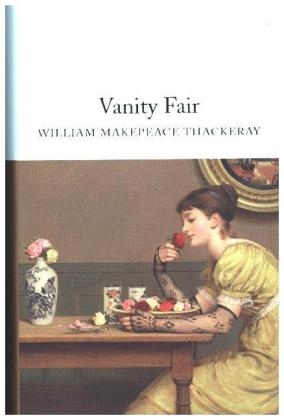 Vanity Fair -  William Makepeace Thackeray
