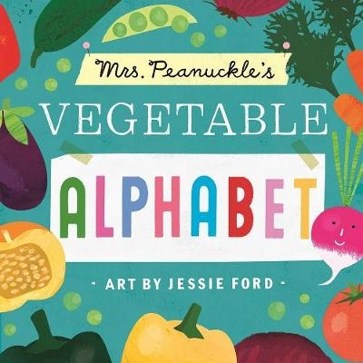 Mrs. Peanuckle's Vegetable Alphabet -  Jessie Ford