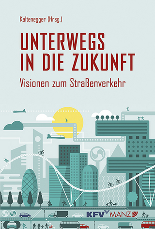 Unterwegs in die Zukunft