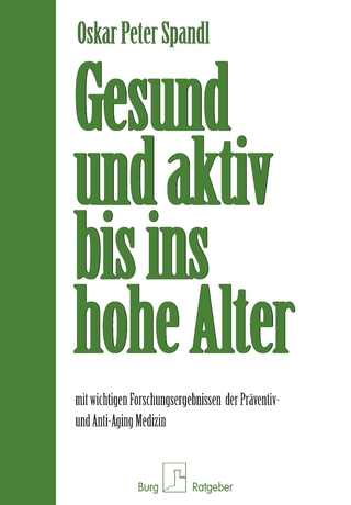 Gesund und aktiv bis ins hohe Alter