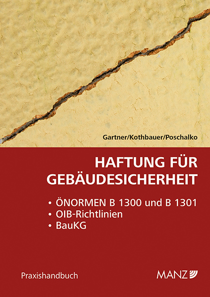 Haftung f&uuml;r Geb&auml;udesicherheit - Herbert Gartner, Christoph Kothbauer, Karl Poschalko