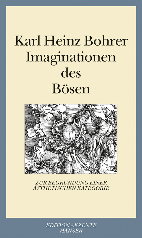 Imaginationen des B&ouml;sen - Karl Heinz Bohrer
