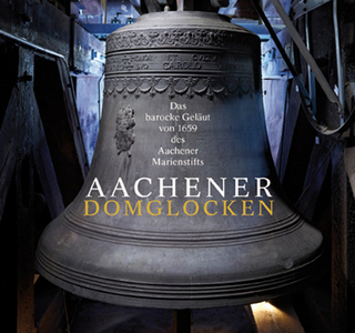 Die Aachener Domglocken