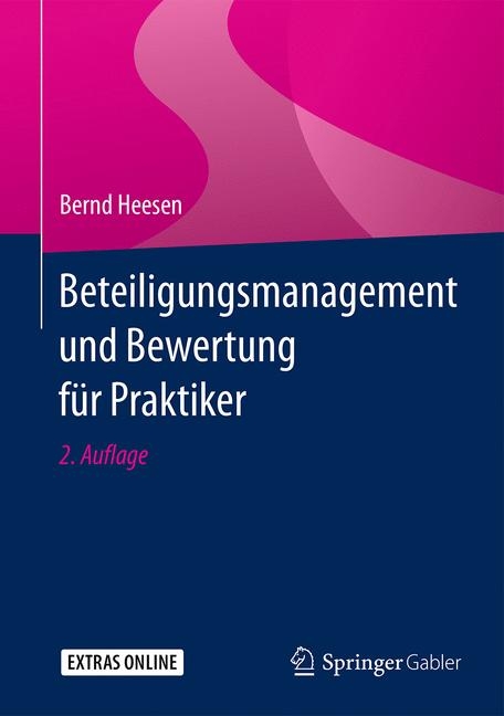Beteiligungsmanagement und Bewertung f&uuml;r Praktiker - Bernd Heesen
