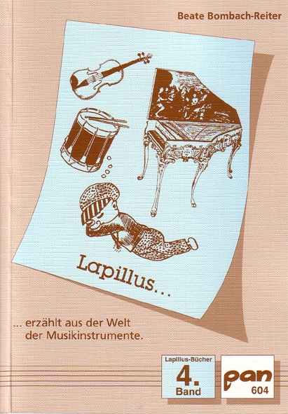 Lapillus erz&auml;hlt aus der Welt der Musikinstrumente - Beate Bombach-Reiter