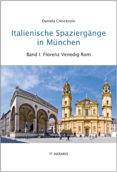 Italienische Spaziergänge in München - Daniela Crescenzio