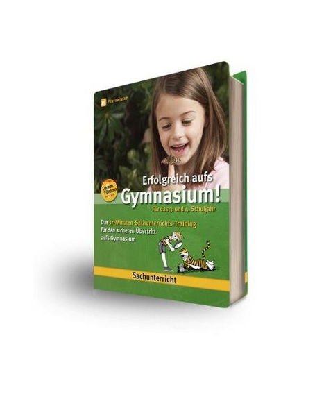 Erfolgreich aufs Gymnasium - Das 17-Minuten-Sachunterrichts-Training