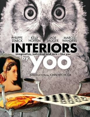 Interiors - Marcus Fairs, Lisa Helmanis, Victoria O'Brien, Fay Sweet,  Yoo Limited