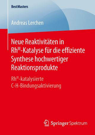 Neue Reaktivitäten in RhIII-Katalyse für die effiziente Synthese hochwertiger Reaktionsprodukte