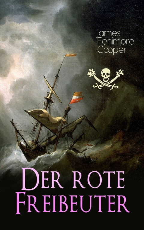 Der rote Freibeuter - James Fenimore Cooper