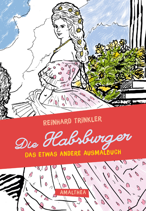 Die Habsburger - Reinhard Trinkler