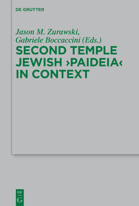 Second Temple Jewish &ldquo;Paideia&rdquo; in Context - 