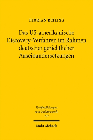 Das US-amerikanische Discovery-Verfahren im Rahmen deutscher gerichtlicher Auseinandersetzungen