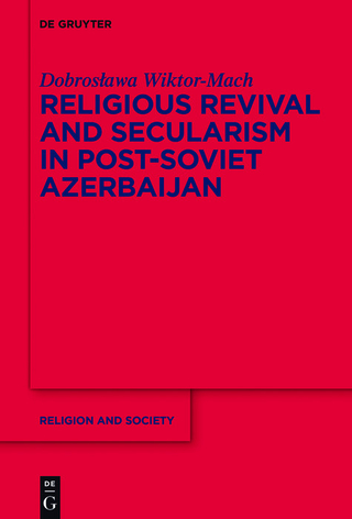 Religious Revival and Secularism in Post-Soviet Azerbaijan