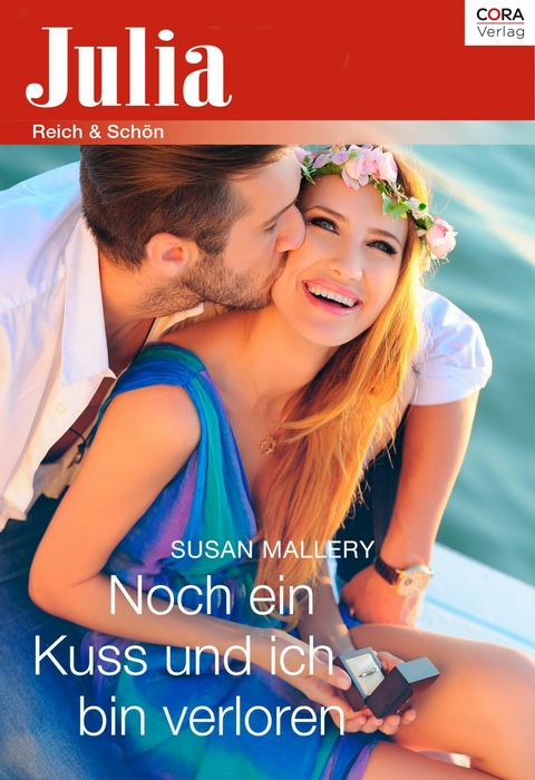 Noch ein Kuss und ich bin verloren - Susan Mallery