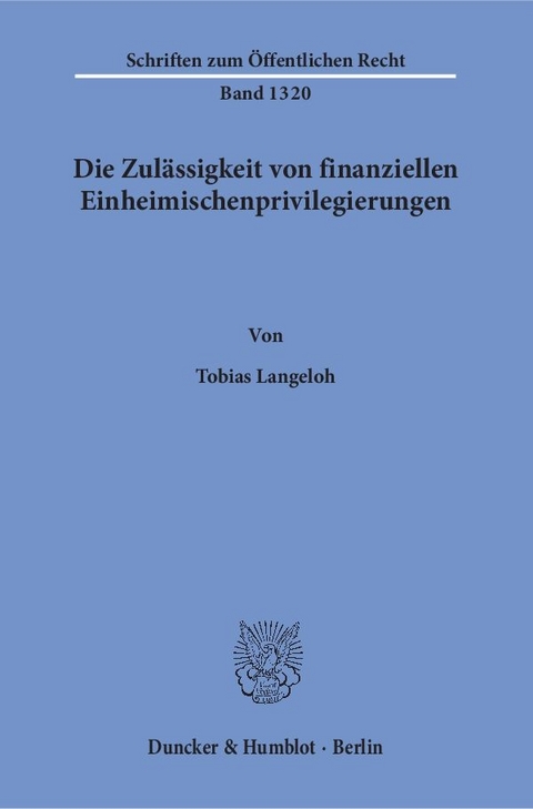 Die Zulässigkeit von finanziellen Einheimischenprivilegierungen. - Tobias Langeloh