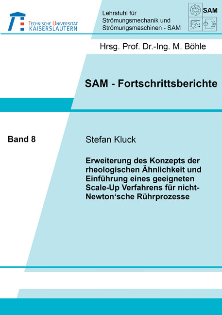 Erweiterung des Konzepts der rheologischen &Auml;hnlichkeit und Einf&uuml;hrung eines geeigneten Scale-Up Verfahrens f&uuml;r nicht-Newton'sche R&uuml;hrprozesse - Stefan Kluck