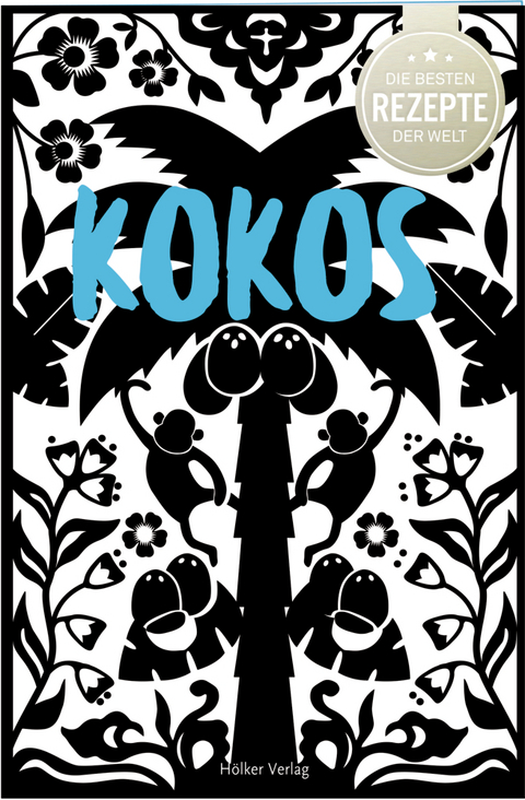 Die besten Rezepte der Welt - Kokos