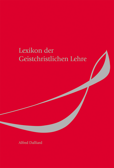 Lexikon der Geistchristlichen Lehre