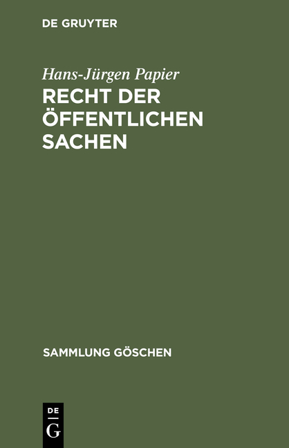 Recht der &ouml;ffentlichen Sachen - Hans-J&uuml;rgen Papier