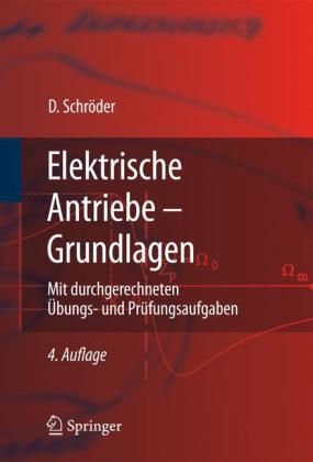 Elektrische Antriebe - Grundlagen - Dierk Schr&ouml;der