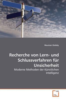 Recherche von Lern- und Schlussverfahren für Unsicherheit - Houman Gieleky